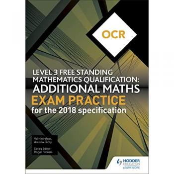 OCR Level 3 Free Standing Mathematics Qualification: Additional Maths Exam Practice (2nd edition) Book
