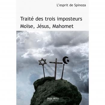 Traité des trois imposteurs : Moïse, Jésus, Mahomet