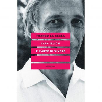 Ivan Illich e l'arte di vivere