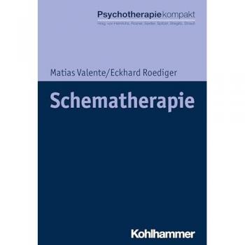 Schematherapie (Psychotherapie kompakt)