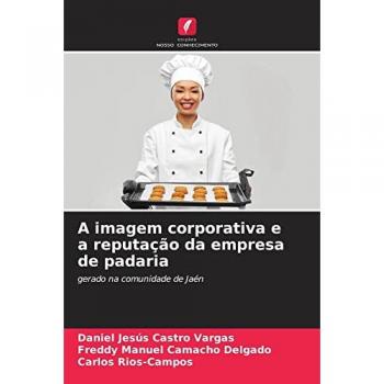 A imagem corporativa e a reputação da empresa de padaria: gerado na comunidade de Jaén
