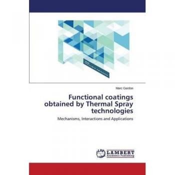 Gardon, Marc: Functional coatings obtained by Thermal Spray technologies