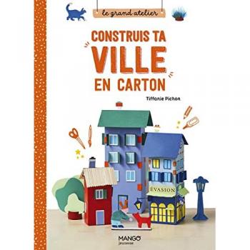 Le grand atelier Construis ta ville en carton
