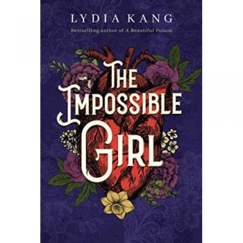 Lydia Kang The Impossible Girl