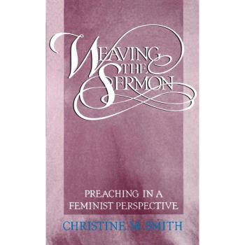 Smith, Christine M.: Weaving the sermon