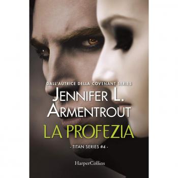 La profezia. Titan series. Vol. 4