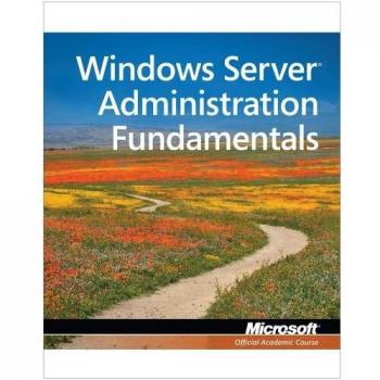 Exam 98–365 MTA Windows Server Administration Fundamentals