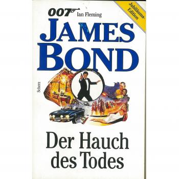 James Bond 007. Der Hauch des Todes.