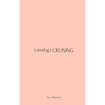 Analog Cruising : A Manual
