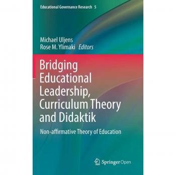 Bridging Educational Leadership Curriculum Theory and Didaktik
