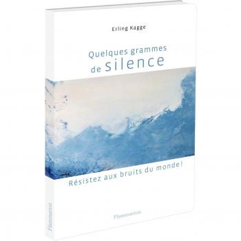 Quelques grammes de silence