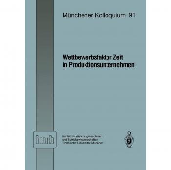 Wettbewerbsfaktor Zeit in Produktionsunternehmen