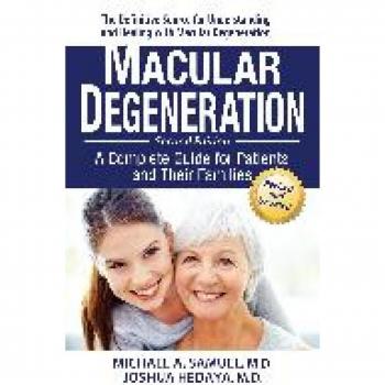Macular Degeneration: A Complete Guide for Patients and Their Families
