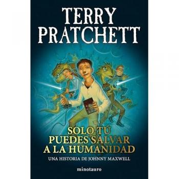 Trilogía Johnny Maxwell nº 01/03 Solo tú puedes salvar a la humanidad (Tapa blanda con solapas).