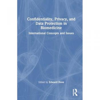 Confidentiality, Privacy, and Data Protection in Biomedicine: International Concepts and Issues