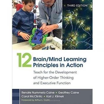 12 Brain/Mind Learning Principles in Action: Teach for the Development of Higher-Order Thinking and Executive Function