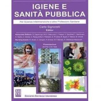 Igiene e sanità pubblica. Per scienze infermieristiche e altre professioni sanitarie