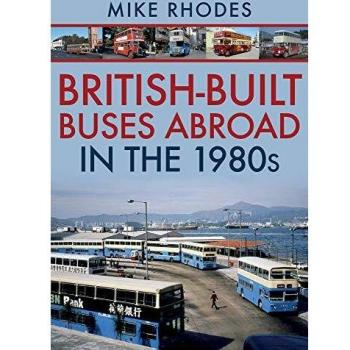 British-Built Buses Abroad in the 1980s