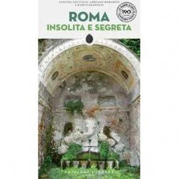 Roma insolita e segreta. Nuova ediz.