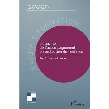 La qualité de l'accompagnement en protection de l'enfance: Établir des indicateurs