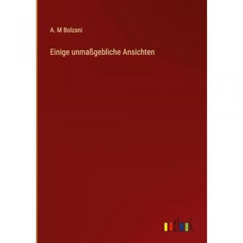 Einige unmaßgebliche Ansichten