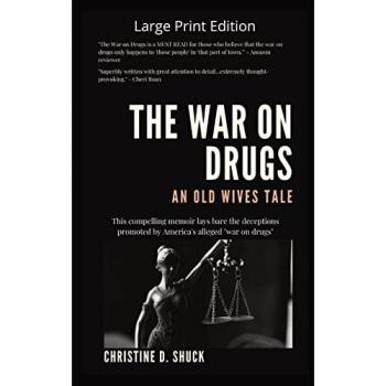 The War on Drugs An Old Wives Tale