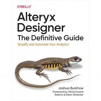 Vitalsource Technologies, Inc. Alteryx Designer: The Definitive Guide