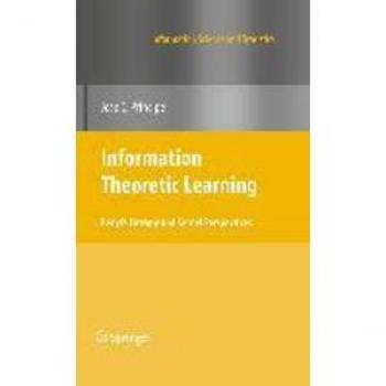 Information Theoretic Learning