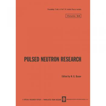 Pulsed Neutron Research / Impul’snye Neitronnye Issledovaniya / Импульсные Hейтронные Исследования