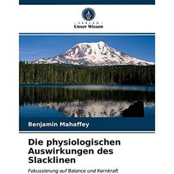 Die physiologischen Auswirkungen des Slacklinen: Fokussierung auf Balance und Kernkraft