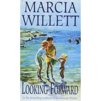 Looking Forward (The Chadwick Family Chronicles, Book 1)