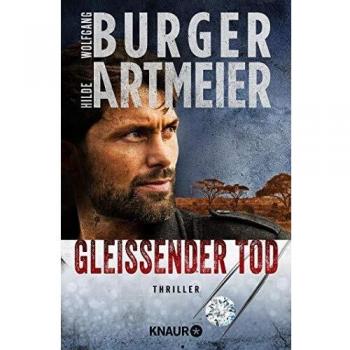 Wolfgang Burger Gleißender Tod: Thriller