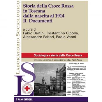 Storia della Croce Rossa in Toscana dalla nascita al 1914. Vol. 2: Documenti.
