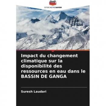 Impact du changement climatique sur la disponibilité des ressources en eau dans le BASSIN DE GANGA