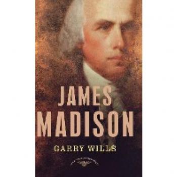 Wills, Garry: James Madison