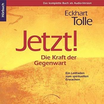 Hörbuch Eckhart Tolle: JETZT!