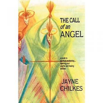 Chilkes, Jayne: The Call of an Angel