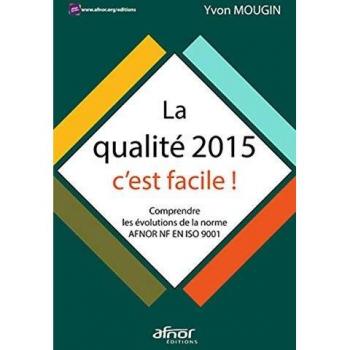 La qualité 2015, c'est facile !