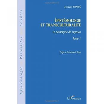 Epistémologie et transculturalité: Le paradigme de Lupasco
