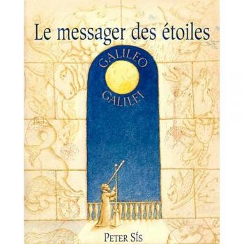 Le messager des étoiles : Galilée