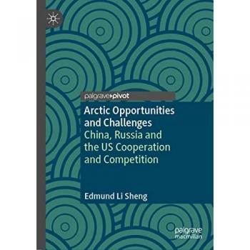 Sheng, Edmund Li: Arctic Opportunities and Challenges