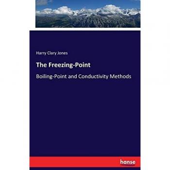 The Freezing-Point: Boiling-Point and Conductivity Methods