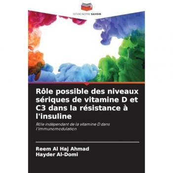 Al Haj Ahmad, Reem: Rôle possible des niveaux sériques de vitamine D et C3 dans la résistance à l'insuline