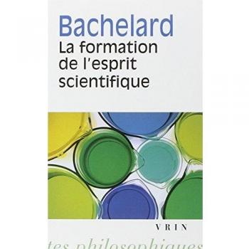 LA Formation De L'Esprit ScientifiqueLa Formation de l'esprit scientifique (Bibliotheque Des Textes Philosophiques