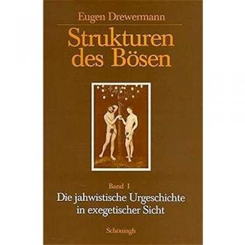 Eugen Drewermann Strukturen Des Bösen,Teil 1