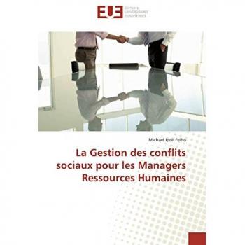 La Gestion des conflits sociaux pour les Managers Ressources Humaines