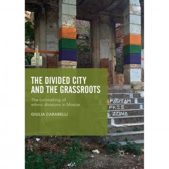 The Divided City and the Grassroots: The