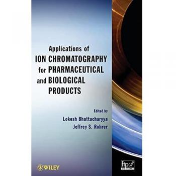 Applications of Ion Chromatography for Pharmaceutical and Biological Products