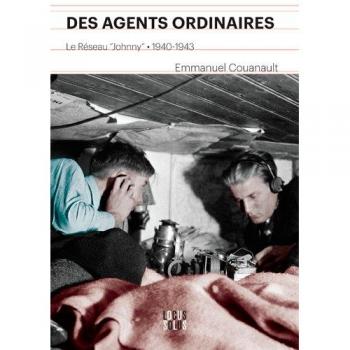 Des Agents Ordinaires, Le Réseau Johnny. 1940-1943