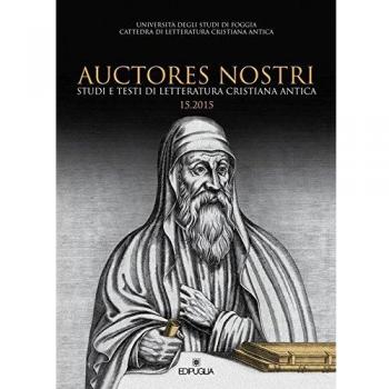 Auctores nostri. Studi e testi di letteratura cristiana antica
